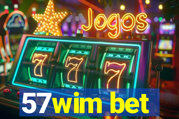 57wim bet